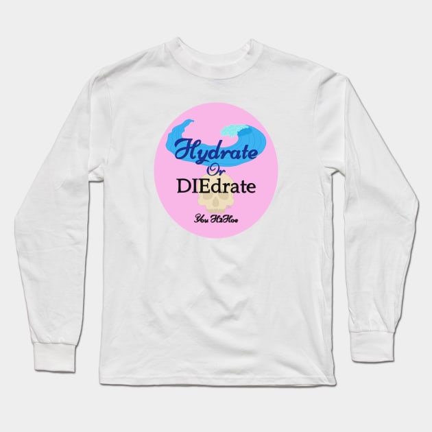 Hydrate Or Diedrate Long Sleeve T-Shirt by SpectreSparkC